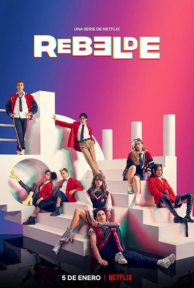 Phim Rebelde: Tuổi Trẻ Nổi Loạn